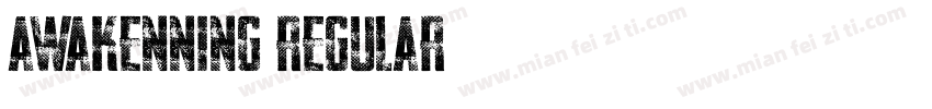 AWAKENNING Regular字体转换